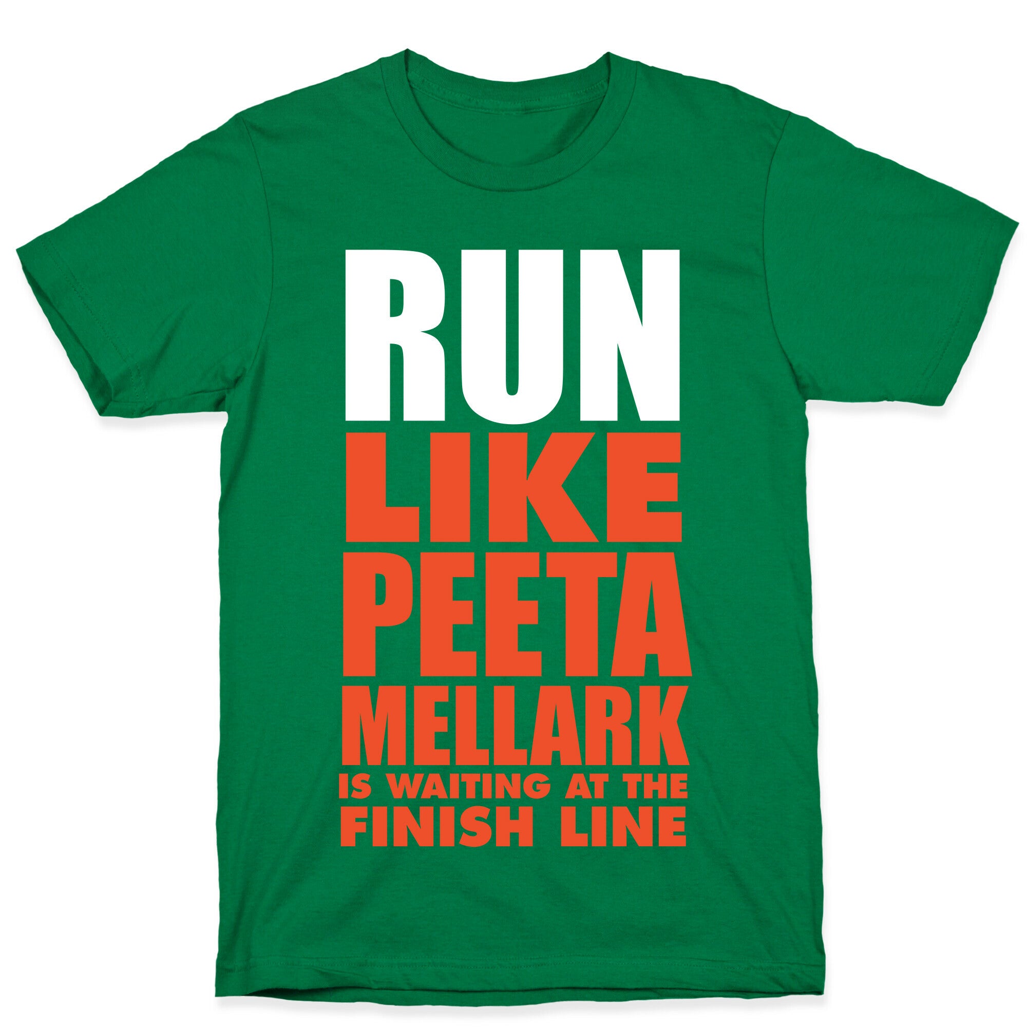 Run Like Peeta Mellark Is Waiting At The Finish Line (White Ink) T-Shirt